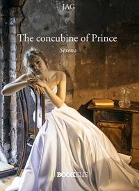 THE CONCUBINE OF PRINCE - SERENA