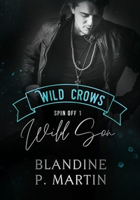 WILD SON - SPIN OFF 1 DE LA SAGA WILD CROWS