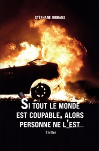 SI TOUT LE MONDE EST COUPABLE, ALORS PERSONNE NE L'EST