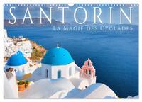 Santorin - La Magie des Cyclades (Calendrier mural 2026 DIN A3 vertical), CALVENDO calendrier mensuel