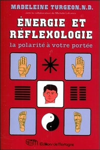 Energie et réflexologie - La polarité à votre portée