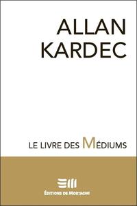 LE LIVRE DES MEDIUMS