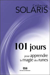 101 JOURS POUR APPRENDRE LA MAGIE DES RUNES