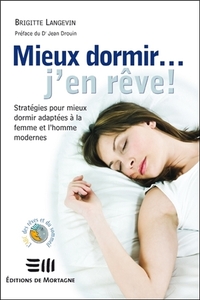 MIEUX DORMIR ... J'EN REVE !