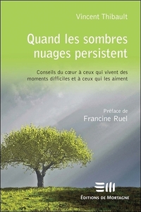 QUAND LES SOMBRES NUAGES PERSISTENT