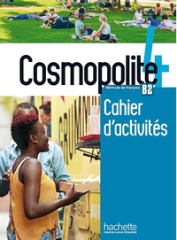 Cosmopolite 4 - Cahier d'activités + CD audio (B2)