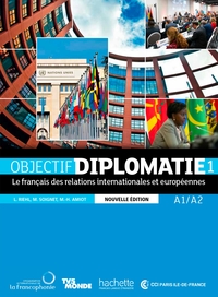 Objectif Diplomatie 1 [Nouvelle édition] - Livre de l'élève (A1-A2)