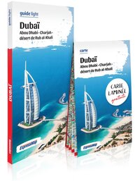 DUBAI. ABOU DHABI, CHARJAH, DESERT DE RUB AL-KHALI (GUIDE LIGHT)