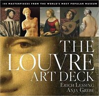 Louvre Art Deck: 100 Masterpieces from the World's Most Popular Museum /anglais