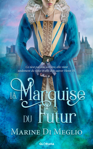 LA MARQUISE DU FUTUR