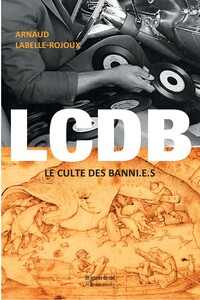 LCDB (LE CULTE DES BANNI.E.S)