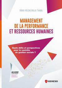 MANAGEMENT DE LA PERFORMANCE ET RESSOURCES HUMAINES - QUELS DEFIS ET PERSPECTIVES POUR LE CONTROLE D