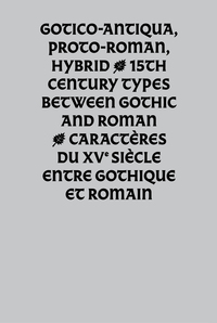 Gotico-Antiqua, proto-romain, hybride