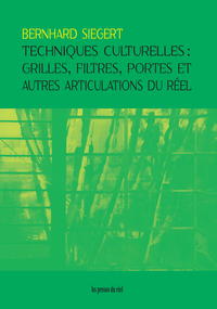 TECHNIQUES CULTURELLES - GRILLES, FILTRES, PORTES ET AUTRES ARTICULATIONS DU REEL