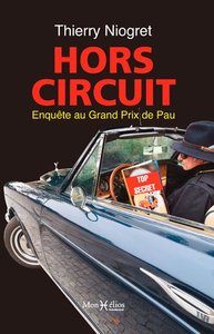 HORS CIRCUIT, ENQUETE AU GRAND PRIX DE PAU
