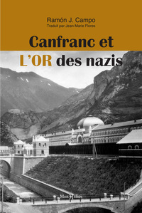 CANFRANC ET L'OR DES NAZIS