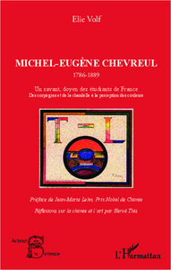 Michel-Eugène Chevreul 1786-1889