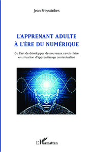 L'apprenant adulte à l'ère du numérique