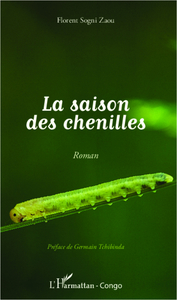 LA SAISON DES CHENILLES - ROMAN