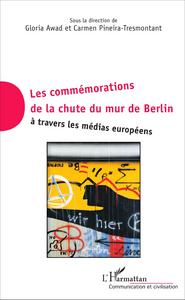 Commémorations de la chute du mur de Berlin à travers les médias européens