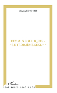 Femmes politiques : "le troisième sexe" ?