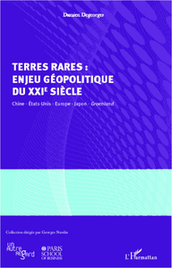 Terres rares : enjeu géopolitique du XXIe siècle