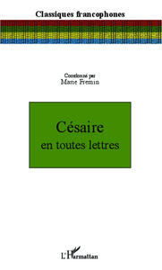 Césaire en toutes lettres