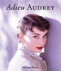 ADIEU AUDREY /ANGLAIS