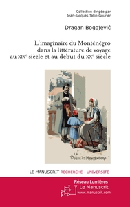 L'IMAGINAIRE DU MONTENEGRO DANS LA LITTERATURE DE