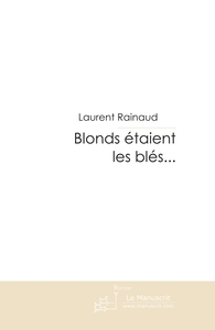 BLONDS ETAIENT LES BLES...