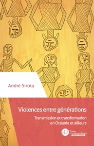 VIOLENCES ENTRE GENERATIONS - TRANSFORMATION OU REPETITION ?