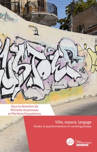 VILLE, ESPACE, LANGAGE - ETUDES ET QUESTIONNEMENTS EN SOCIOLINGUISTIQUE