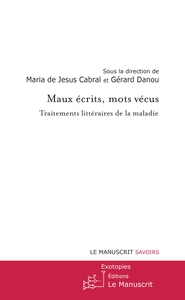 MAUX ECRITS, MOTS VECUS