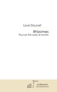 RHIZOMES - POUR EN FINIR AVEC LE ROMAN