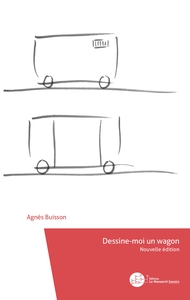 DESSINE-MOI UN WAGON - NOUVELLE EDITION