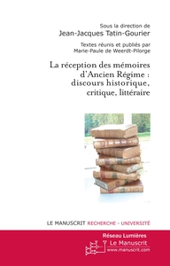 LA RECEPTION DES MEMOIRES D'ANCIEN REGIME