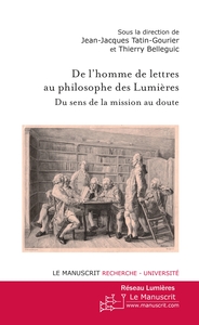 DE L'HOMME DE LETTRES AU PHILOSOPHE DES LUMIERES: