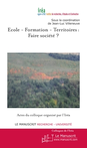 ECOLE - FORMATION -TERRITOIRES : FAIRE SOCIETE ?