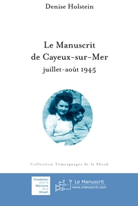 LE MANUSCRIT DE CAYEUX-SUR-MER JUILLET-AOUT 1945