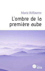 L'OMBRE DE LA PREMIERE AUBE