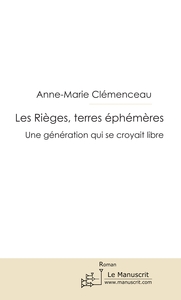 LES RIEGES, TERRES EPHEMERES