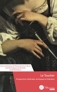 LE TOUCHER - PROSPECTIONS MEDICALES, ARTISTIQUES ET LITTERAIRES