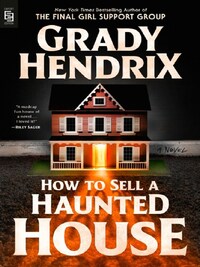 HOW TO SELL A HAUNTED HOUSE