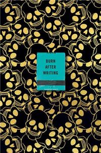 BURN AFTER WRITING (SKULLS) /ANGLAIS