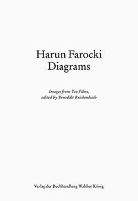 Harun Farocki Diagrams : Images from Ten Films, edited by Benedikt Reichenbach /anglais