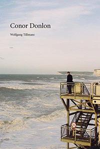 Wolfgang Tillmans Conor Donlon /anglais