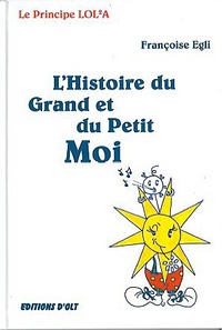 Histoire du grand et du petit Moi