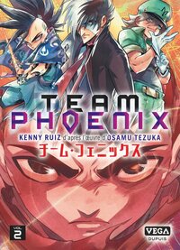 Team Phoenix - Tome 2