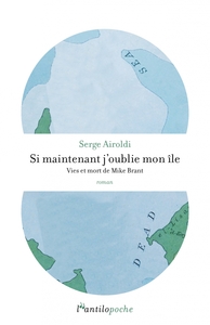 Si maintenant j'oublie mon île - Vies et mort de Mike Brant