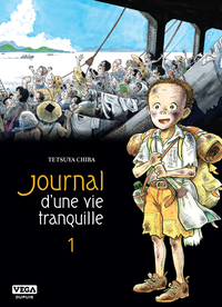 Journal d’une vie tranquille - Tome 1